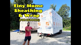 Tiny Home Build  Part 5 OSB Sheathing and House Wrap [upl. by Ydnir282]