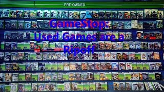 GameStop Why Used Games Are A Ripoff [upl. by Lladnew]