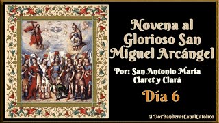 Novena a San Miguel Arcángel día 6 [upl. by Serge]