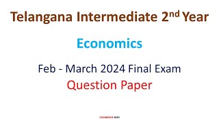 Telangana Intermediate 2nd year Economics Question Paper February  March 2024 Final Exam [upl. by Yam]