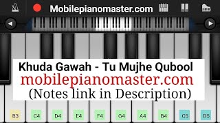 Khuda Gawah Piano Tu mujhe quboolPiano KeyboardPiano LessonsPiano Musiclearn piano Online [upl. by Weingarten]