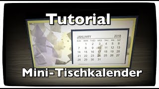 Tutorial Anleitung Mini Kalender Tischkalender Kalender selber machen Desktop Calendar DIY [upl. by Sadnac468]