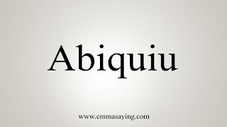 How To Say Abiquiu [upl. by Slavin]