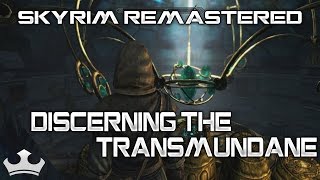 Discerning The Transmundane Puzzle  Skyrim Remastered [upl. by Jonie]