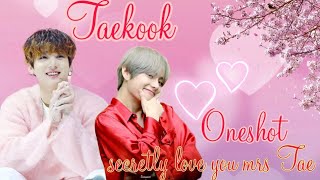 Secretly love You Mrs Tae 💜oneshot💜 Taekook love story 💜 Taekook lovestory [upl. by Aidile]