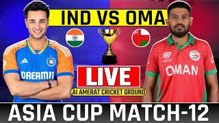 Live India vs Oman Emerging Asia Cup Match12  Today Live Cricket Match  Ind vs Oma Live Match [upl. by Savell]