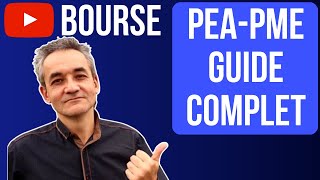 PEA PME  GUIDE COMPLET  POUR GAGNER EN BOURSE [upl. by Ladin]