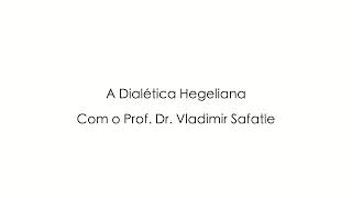 Aula 03  A Fenomenologia do Espírito  Vladimir Safatle [upl. by Granthem67]