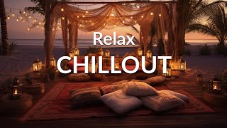 RELAX CHILLOUT Ambient Music  Wonderful Playlist Lounge Chill out  New Age [upl. by Eitisahc]