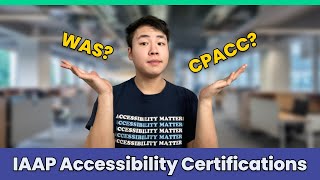 Preparing for the IAAP Accessibility Certifications 📚 CPACC and WAS Overview [upl. by Terrel]