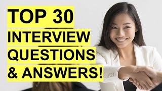 TOP 30 INTERVIEW QUESTIONS amp ANSWERS Job Interview PASS GUARANTEED [upl. by Nirroc]