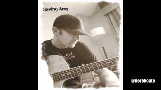 Saving Amy  Brantley Gilbert  Acoustic Cover By Derek Cate on Spotify  Apple Music [upl. by Cohberg564]