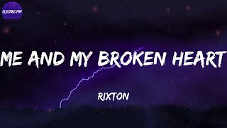 Rixton  Me And My Broken Heart Lyrics [upl. by Jollanta505]