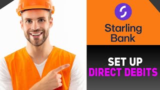 How to Set Up Direct Debits in Starling Bank  Full Guide 2024 [upl. by Neysa]