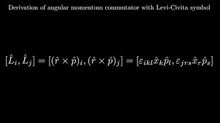 Derivation of angular momentum commutator with LeviCivita symbol [upl. by Janeczka790]