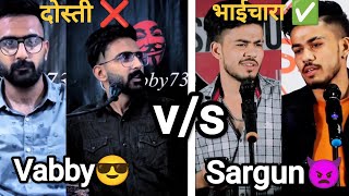 Dosti ❌ Bhaichaara ✅  Vabby🥀 vs Sargun Tyagi🌷  Vabby Shayari Status😎 shayari [upl. by Eikciv459]