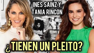 INÉS SAINZ ¿EN PLEITO CON TANIA RINCÓN ¡HACE FUERTE REVELACIÓN [upl. by Marina]