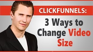 ClickFunnels 3 Ways to Change Video Size [upl. by Mab]