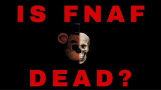 is FNAF dead [upl. by Athalee]