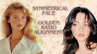 Symmetrical Face • Golden Ratio Alignment Subliminal [upl. by Atelra]