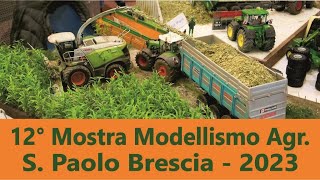 12° Mostra scambio Modellismo Agricolo S Paolo  Brescia [upl. by Erasme]