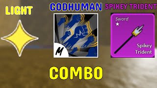 Light Godhuman Spikey Trident Combo In Blox Fruits [upl. by Iago]