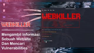 MencariMengumpulkan Identitas Sebuah Website amp Vulnerabilities Webkiller  Tutorial 10 [upl. by Nilson]