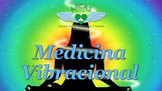 Medicina Vibracional [upl. by Ylerebmik]