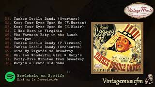 Yankee Doodle Dandy Original Soundtrack 1942 OST Soundtrack 03 Full AlbumAlbum Completo [upl. by Aneeras]