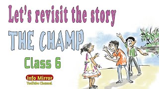 The Champ  Unit 5  Class 6  Lets revisit the Story  Info Mirror [upl. by Bullock31]