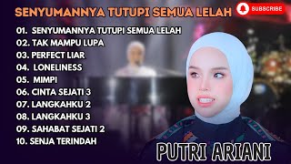 PUTRI ARIANI  SENYUMANYA TUTUPI SEMUA LELAH  TAK MAMPU LUPA  LAGU POP TERPOPULER 2024 [upl. by Bruis945]