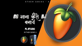 Cg Beat and Song Arrangement  RYTHEM SERIES 3  FL Studio Tutorial Hindi [upl. by Ahseal]