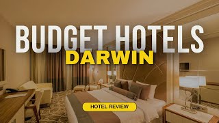 Best Budget Hotels in Darwin  Cheap Hotels in Darwin [upl. by Zsa]