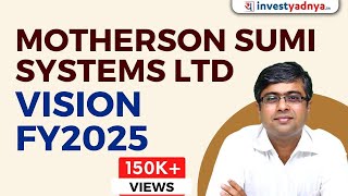 Motherson Sumi Systems Ltd  Vision 2025 [upl. by Reifel]