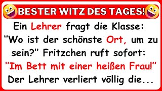 🤣 BESTER WITZ DES TAGES Ein Lehrer fragt seine Klasse Wo ist der schönste Ort um zu sein“ [upl. by Nivrem]