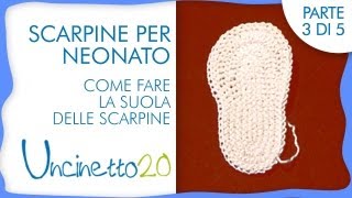 Tutorial uncinetto  Scarpine per neonato  3 di 5 [upl. by Miguel97]