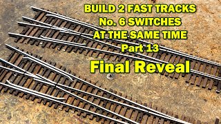 Build Fast Tracks Switches Part 13 FINAL REVEAL [upl. by Iseabal]