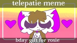 telepatie meme bday gift for rosie [upl. by Ballard]