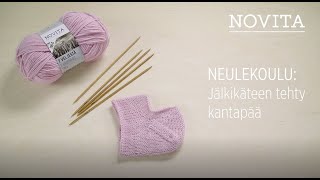 NOVITA NEULEKOULU Jälkikäteen tehty kantapää [upl. by Natassia]