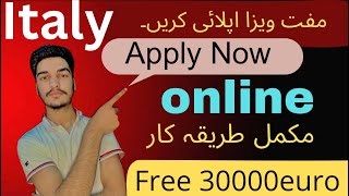 Italy ka free visa kesy apply krin30000 euro b free  italy free visa 2024  2024 new updatevisa [upl. by Gilly410]