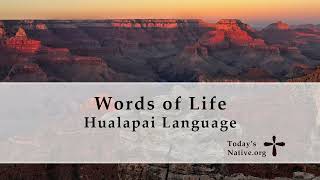 Words of Life  Hualapai Language [upl. by Ahsinak]