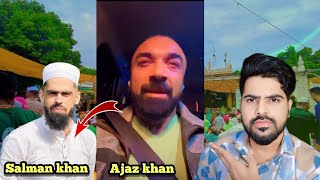 Salman Khan HYC Ajaz Khan Khwaja Garib Nawaz Saddam Bhai News [upl. by Irehs]