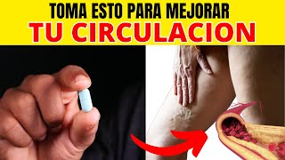 La Vitamina 1 Para Eliminar La Mala Circulación En Piernas Y Pies [upl. by Oinotna]