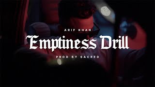 Emptiness Drill  Arif Khan  prod by Sacred  Latest Drill Song 2023  Official Music Video [upl. by Ebehp]