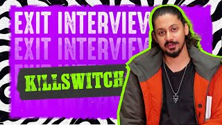 Exit Interview  KLLSWITCH  MTV Hustle 4 [upl. by Nnylram]