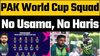 Pakistan squad for T20I World Cup 2024  No Usama Mir and Muhammad Haris  Babar Azam to lead PAK [upl. by Fowkes]