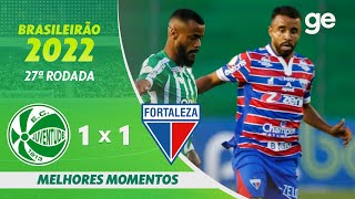 JUVENTUDE 1 X 1 FORTALEZA  MELHORES MOMENTOS  27ª RODADA BRASILEIRÃO 2022  geglobo [upl. by Fawnia]