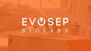 Evosep Biolabs I Discover how Evosep Biolabs can support your research [upl. by Asoramla]