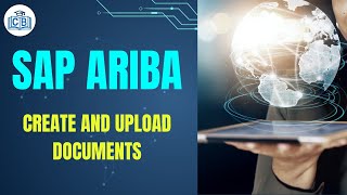 Sap Ariba Create and Upload Documents  Sap Ariba Tutorial for Beginners  Cyberbrainer [upl. by Aitas595]