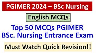 PGIMER 2024 – BSc Nursing  Top 50 MCQs PGIMER BSc Nursing Entrance Exam  English MCQs [upl. by Laws723]